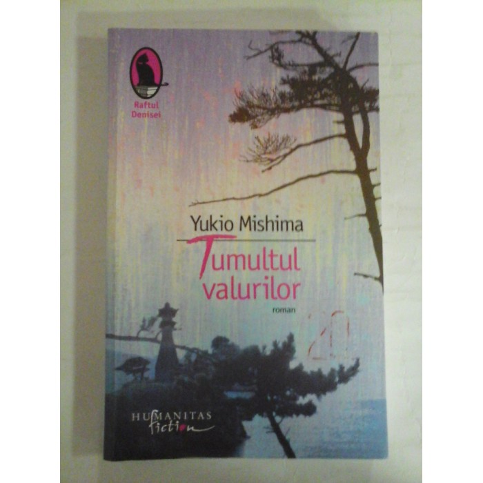   TUMULTUL VALURILOR  (roman)  - YUKIO MISHIMA